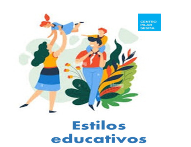 Estilos educativos, ¿con cuál te identificas?